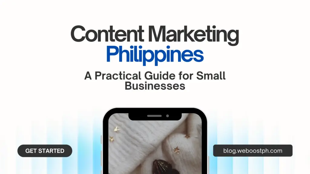 Content Marketing Philippines: A Practical Guide for Small Businesses