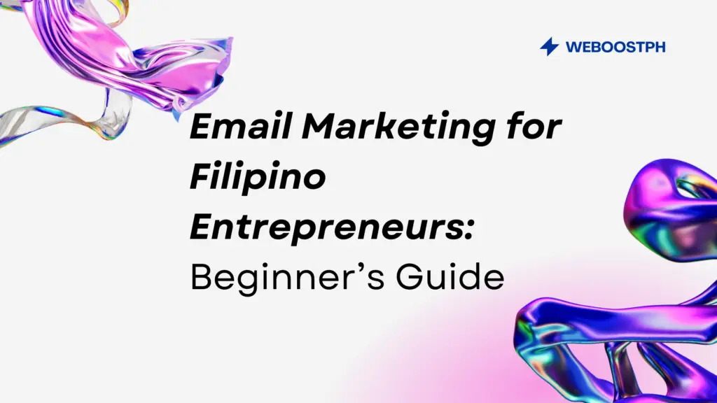 Email Marketing for Filipino Entrepreneurs: Beginner’s Guide
